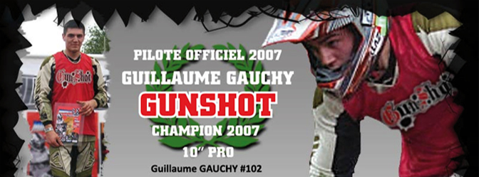 PILOTE OFFICIEL GUNSHOT - TEAM 2007 - GUILLAUME GAUCHY